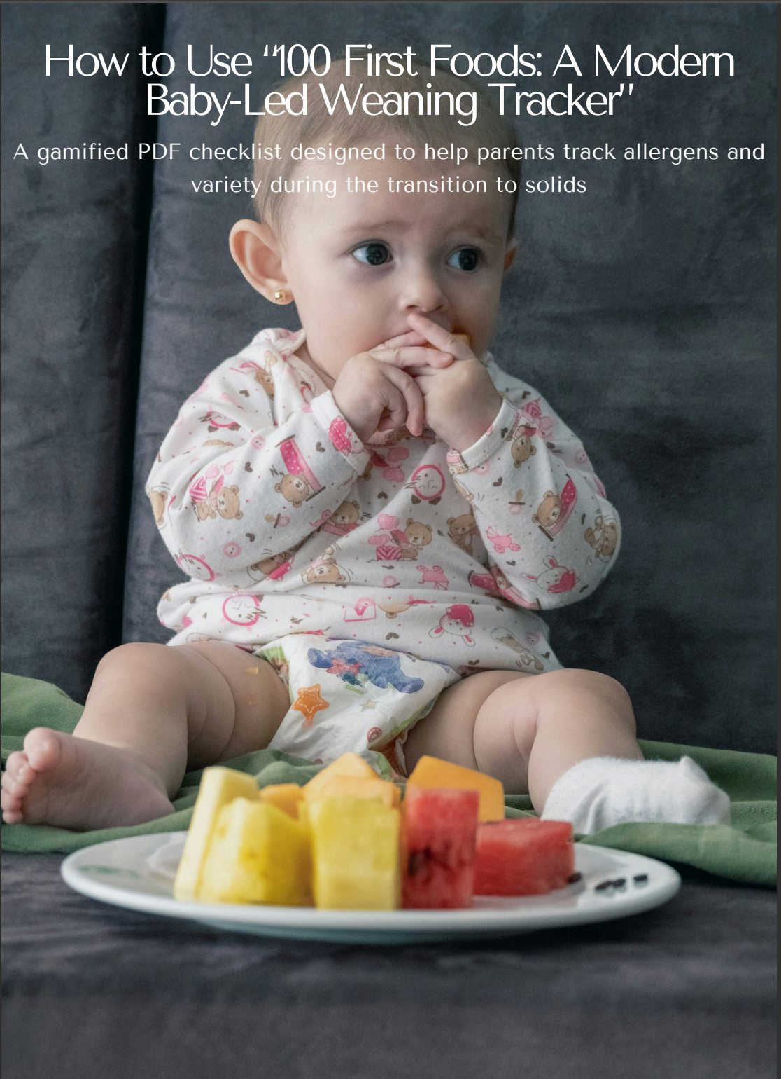 How to Introduce 100 First Foods: A Modern Baby-Led Weaning Tracker
